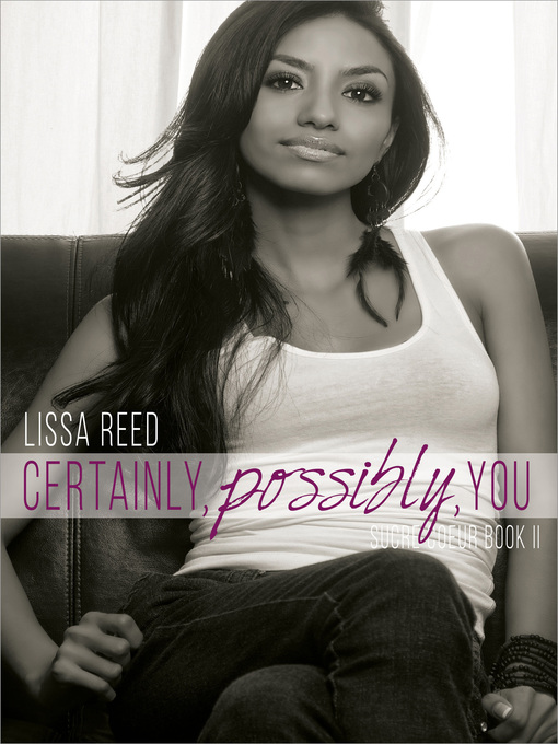 Title details for Certainly, Possibly, You by Lissa Reed - Available